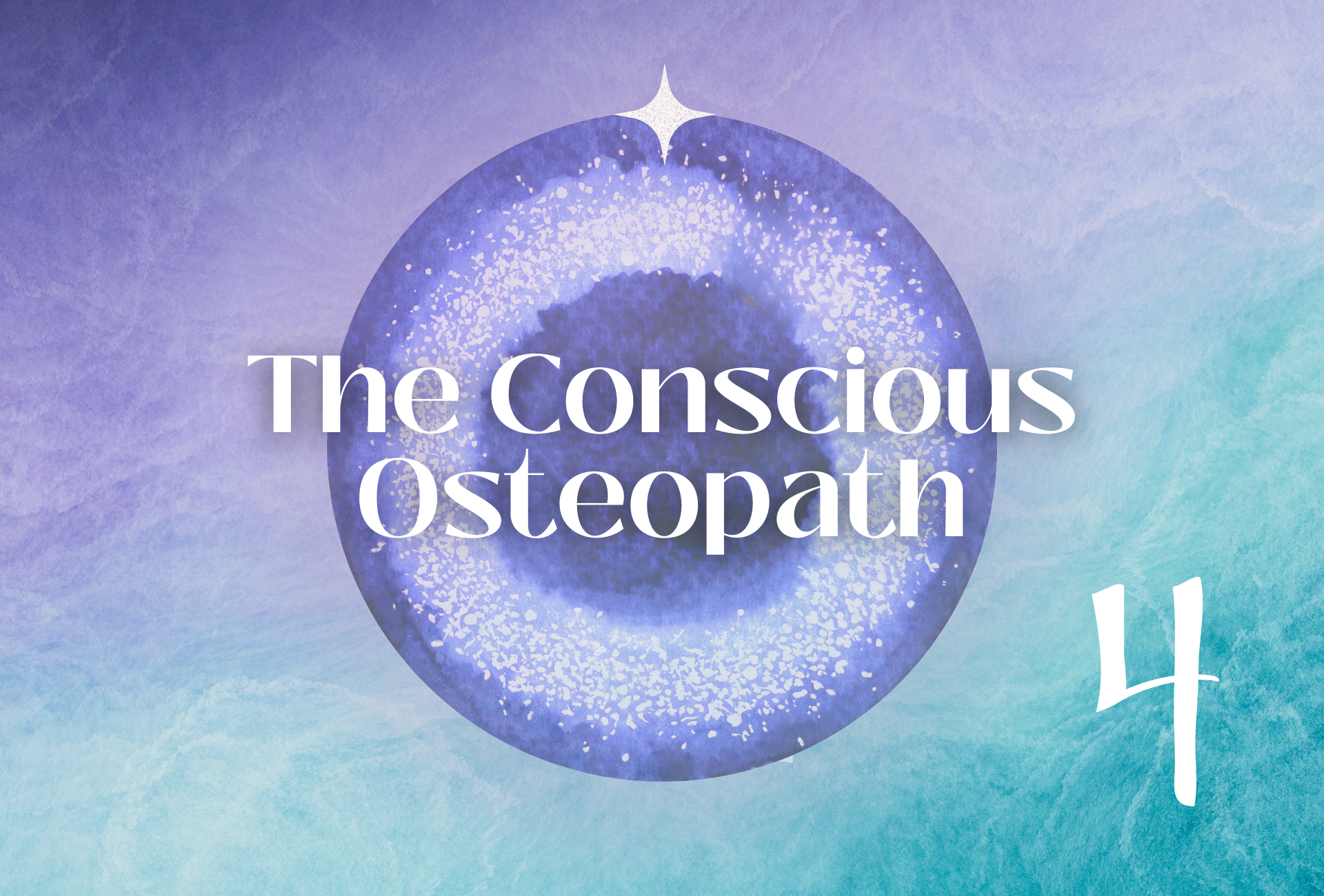 The Conscious Osteopath - Teil 4